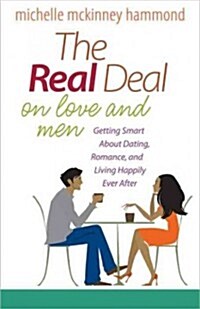 The Real Deal on Love and Men (Paperback)