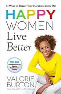 Happy Women Live Better (Paperback)