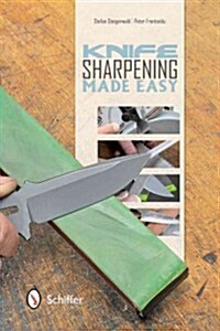 Knife Sharpening Made Easy (Paperback)