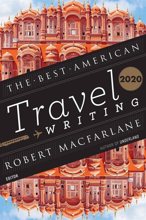 The Best American Travel Writing 2020 (Paperback)