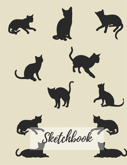 Sketchbook: Blank, Large (110 pages, 8.5 x 11 in) Cats Notebook for Drawing or Sketching. Cat Sketchbook to Draw and Journal (Paperback)