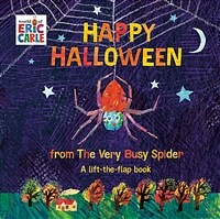 Happy Halloween from the very busy spider :a lift-the-flap book 