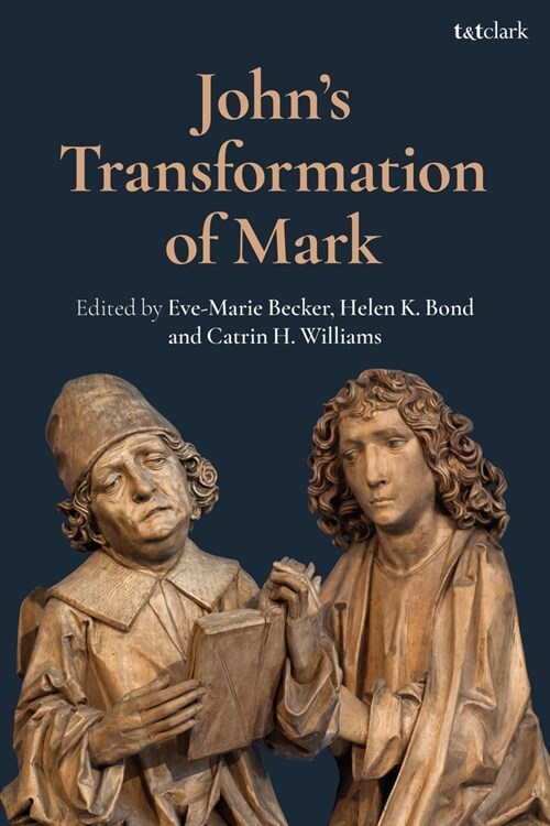 Johns Transformation of Mark (Hardcover)