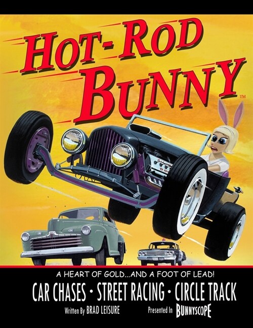 Hot Rod Bunny: A Heart of Gold and a Foot of Lead (Paperback)