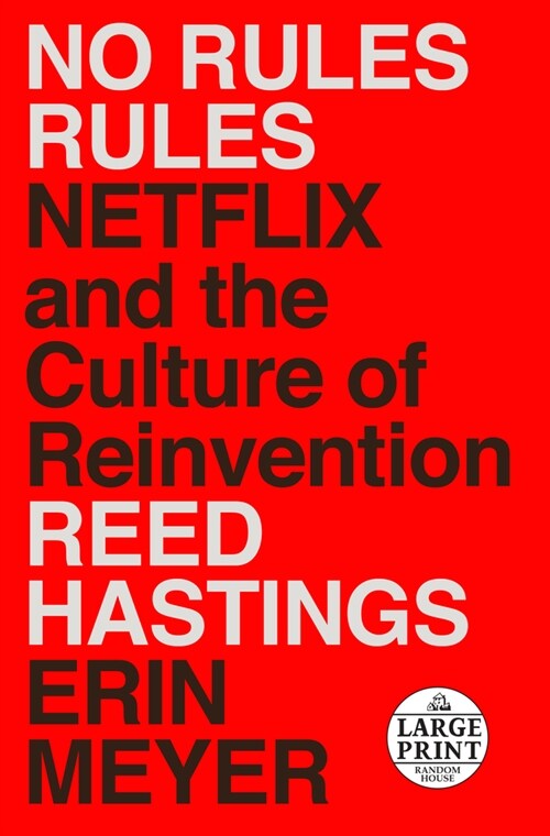 No Rules Rules: Netflix and the Culture of Reinvention (Paperback)