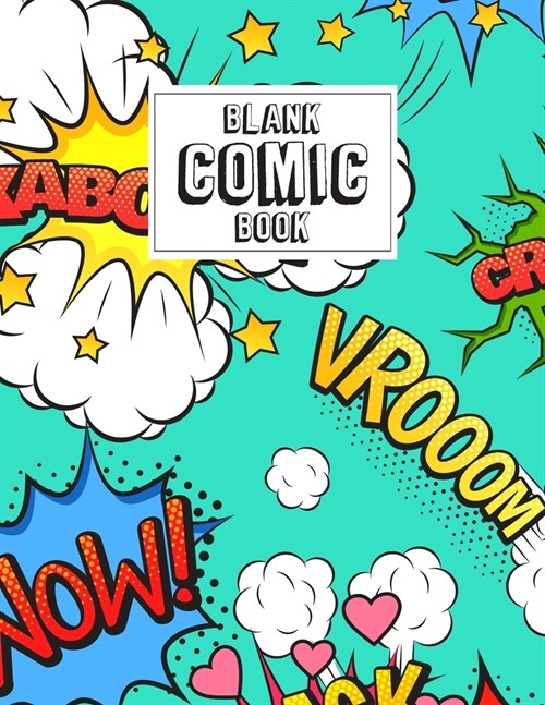 Blank Comic Book: Blank Comic Book For Kids With Variety Of Templates - Create Your Own Comics Strip - Journal Notebook Sketchbook for D (Paperback)