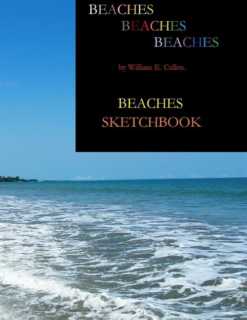 Beaches Sketchbook: SKETCHBOOK 8.5 x 11.0 120 Pages (Paperback)
