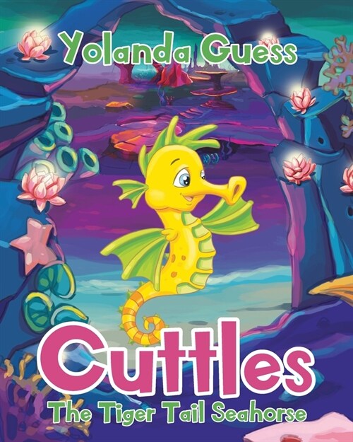 Cuttles: The Tiger Tail Seahorse (Paperback)