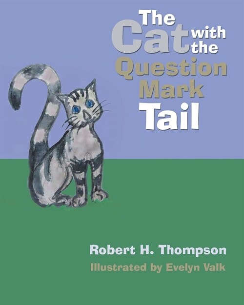 The Cat with the Question Mark Tail (Paperback)