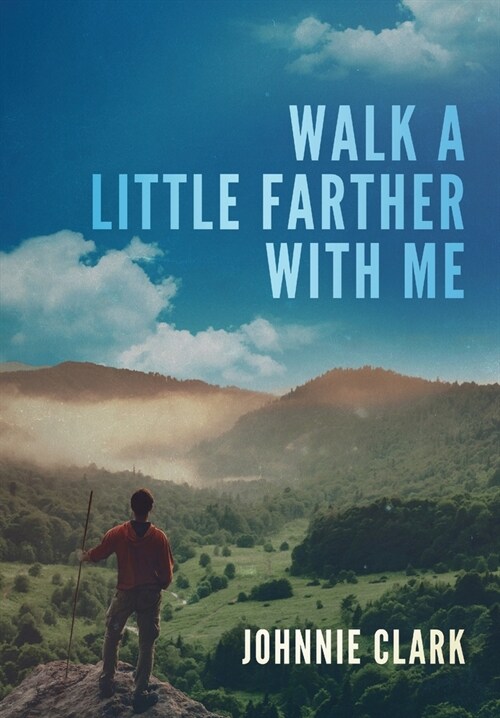 Walk a Little Farther With Me (Hardcover)