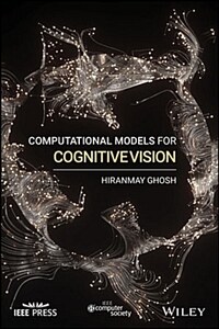 Computational Models for Cognitive Vision (Paperback)