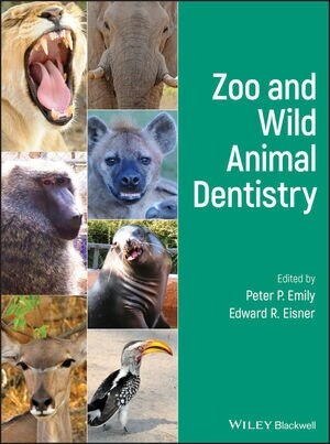 Zoo and Wild Animal Dentistry (Hardcover)