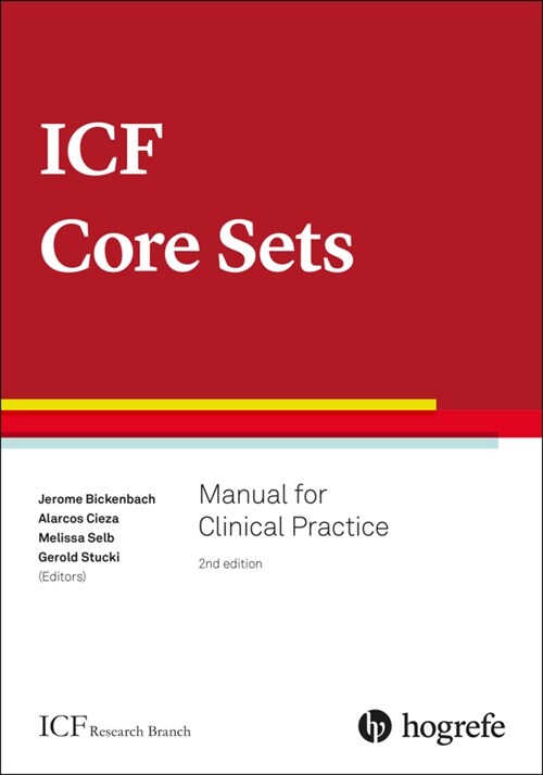 Icf Core Sets: Manual for Clinical Practice (Paperback, 2)