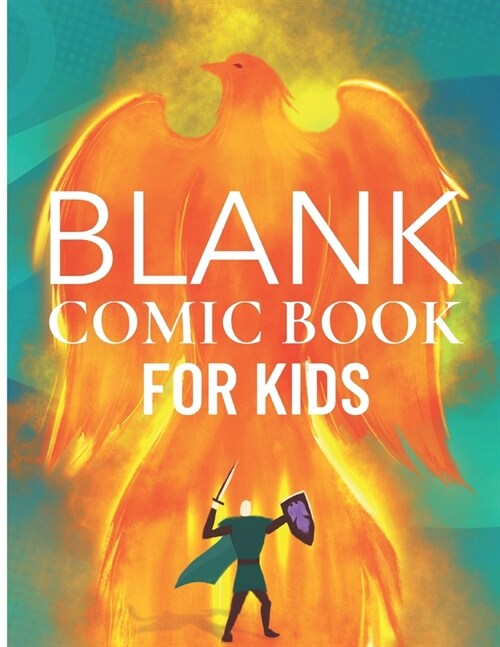 Blank Comic Book For Kids: Create Your Own Comic Book, 120 Blank Comic Book Paper, Large, 8.5 x 11 (Paperback)