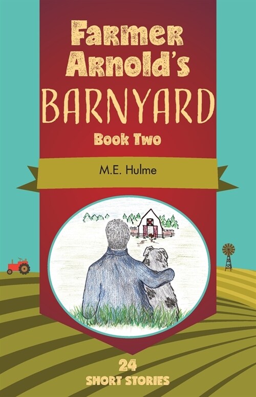 Farmer Arnolds Barnyard Book Two (Paperback)