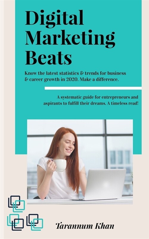 Digital Marketing Beats: A Strategic Guide for Beginners and Startup Entrepreneurs with Latest Marketing Statistics & Trends (Paperback)