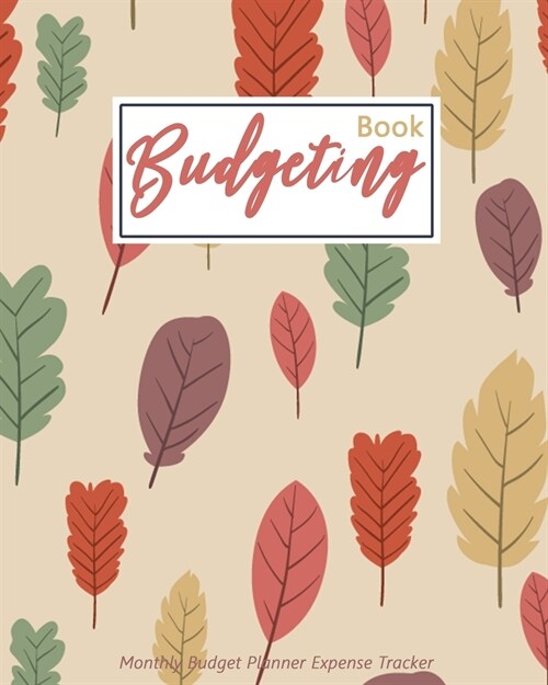 Monthly Budget Planner Expense Tracker: Weekly Budget Planner Expense Tracker Bill Organizer Journal Notebook, Budget Planning, Budget Worksheets, 50/ (Paperback)