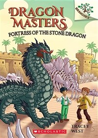 Fortress of the Stone Dragon: A Branches Book (Dragon Masters #17) (Paperback)