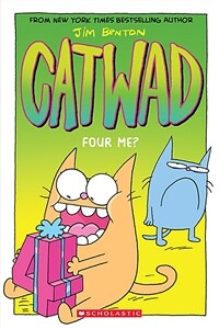 Four Me? (Catwad #4), Volume 4 (Paperback)