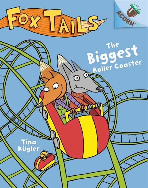 The Biggest Roller Coaster: An Acorn Book (Fox Tails #2): Volume 2 (Hardcover, Library)