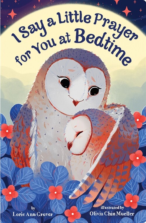 I Say a Little Prayer for You at Bedtime (Board Books)