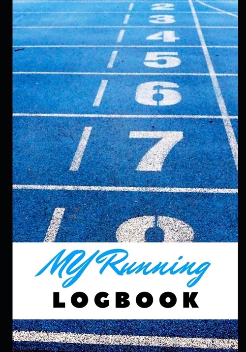 My Running Logbook: Jogging - Training - Speed - Healthy - Nutrition - Diet plan - Wellness - Workout planner - Organizer (Paperback)