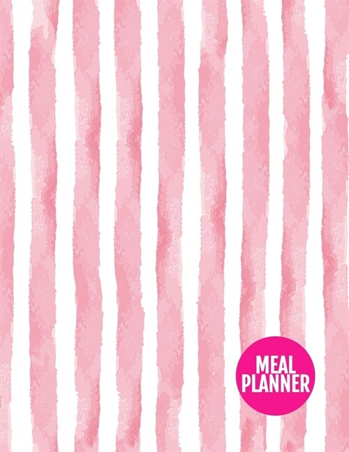 Meal Planner: Nifty Year 365 Daily - 52 Week Calendar Meal Planner Daily Weekly and Monthly For Track & Plan Your Meals Food Plannin (Paperback)