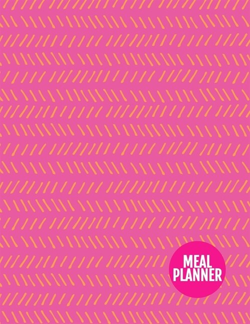 Meal Planner: Cute 52 Week Food Planner & Grocery list Menu Food Planners Prep Book Eat Records Journal Diary Notebook Log Book - La (Paperback)