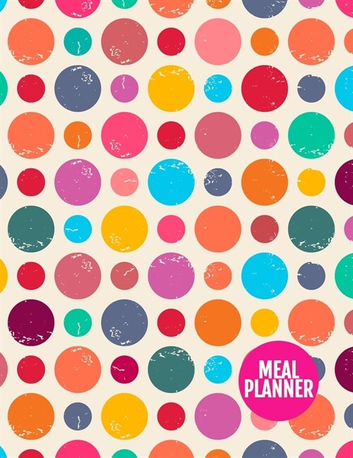 Meal Planner: Simple 52 Week Food Planner & Grocery list Menu Food Planners Prep Book Eat Records Journal Diary Notebook Log Book - (Paperback)