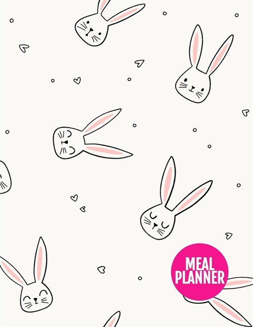Meal Planner: Simple Year 365 Daily - 52 Week Calendar Meal Planner Daily Weekly and Monthly For Track & Plan Your Meals Food Planni (Paperback)