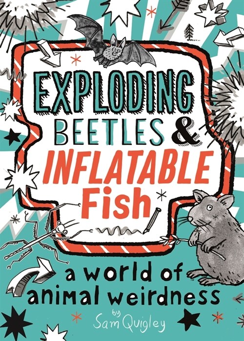 Exploding Beetles and Inflatable Fish (Hardcover)