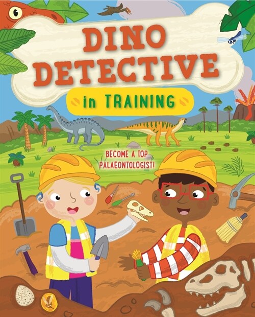 Dino Detective in Training: Become a Top Paleontologist (Paperback)