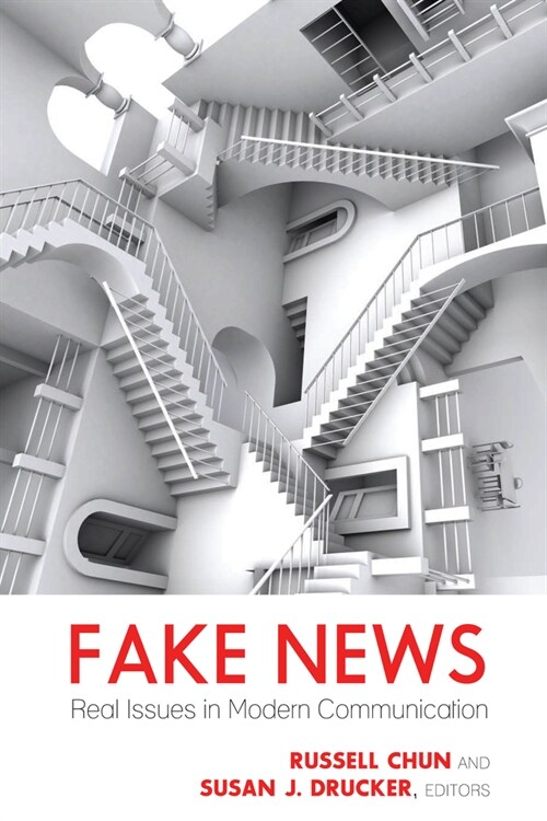 Fake News: Real Issues in Modern Communication (Paperback)