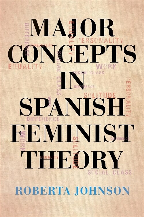 Major Concepts in Spanish Feminist Theory (Paperback)