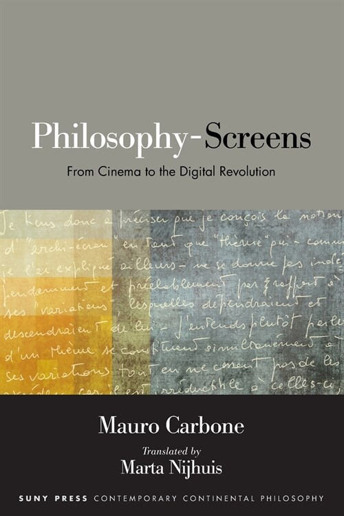 Philosophy-Screens: From Cinema to the Digital Revolution (Paperback)