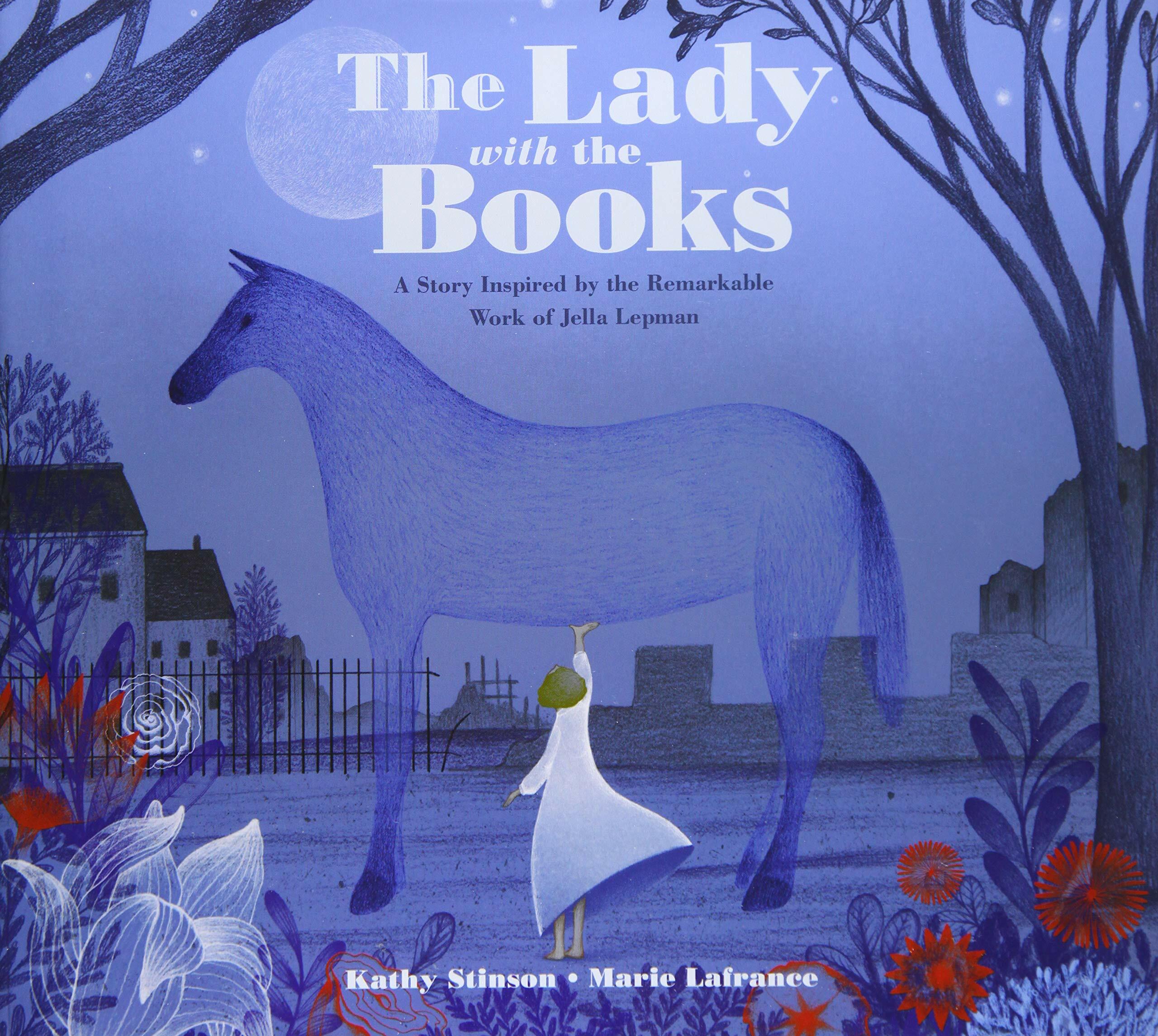 The Lady with the Books: A Story Inspired by the Remarkable Work of Jella Lepman (Hardcover)