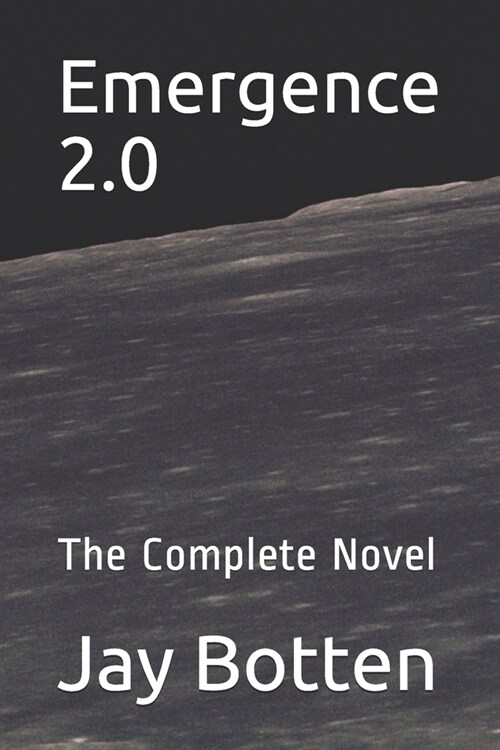 Emergence 2.0: The Complete Novel (Paperback)