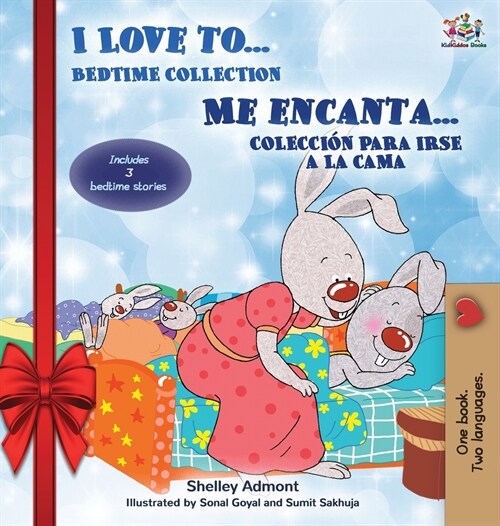 I Love to... Me encanta... Holiday Edition: Bedtime Collection Coleccion para irse a la cama (English Spanish Bilingual Edition) (Hardcover, Holiday)