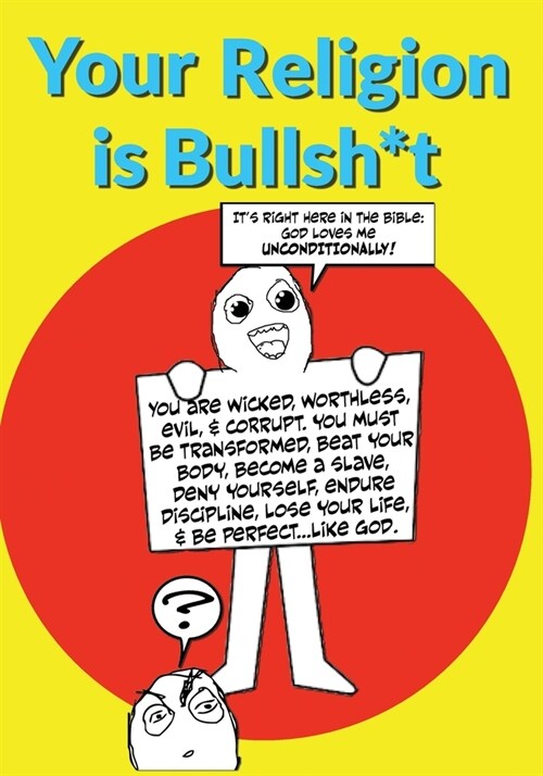 Your Religion is Bullshit (Paperback)