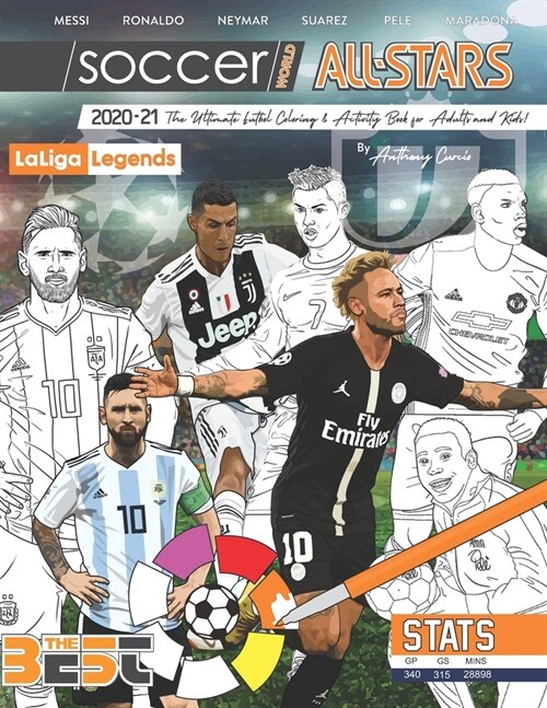 Soccer World All Stars 2020-21: La Liga Legends edition: The Ultimate Futbol Coloring, Activity and Stats Book for Adults and Kids (Paperback)