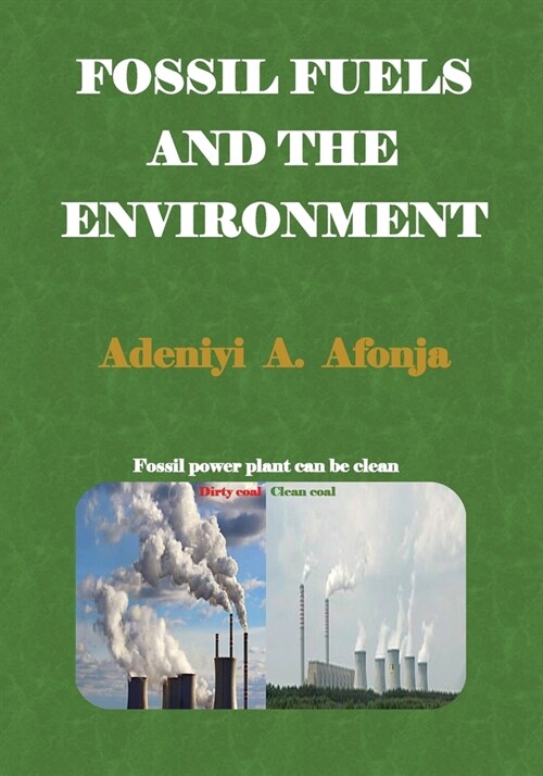 Fossil Fuels and the Environment (Paperback)