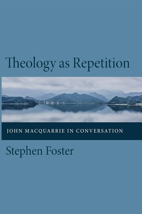 Theology as Repetition (Paperback)