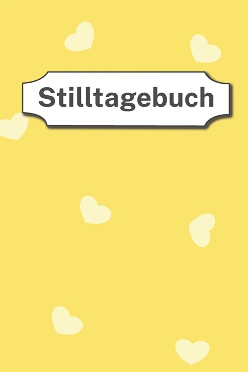 Stilltagebuch: einfach zu f?rendes Stillprotokoll f? Mama und Baby - 90 Tag erfassen - Softcover - DIN A5 (Paperback)