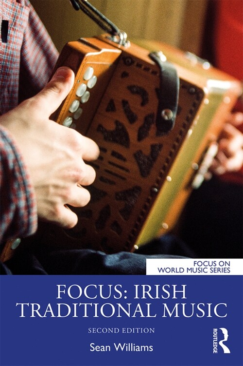 Focus: Irish Traditional Music (Paperback, 2 ed)