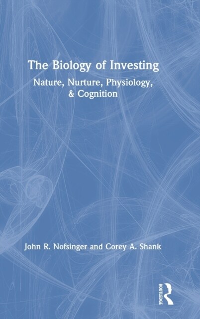 The Biology of Investing (Hardcover)