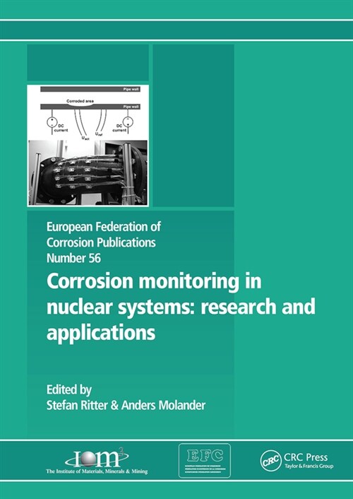 Corrosion Monitoring in Nuclear Systems EFC 56 : Research and Applications (Paperback)