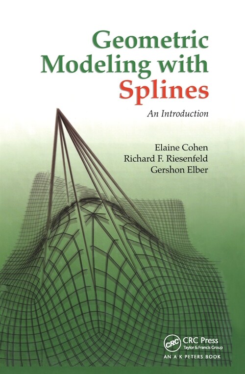 Geometric Modeling with Splines : An Introduction (Paperback)