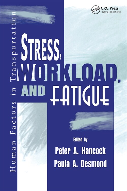 Stress, Workload, and Fatigue (Paperback, 1)