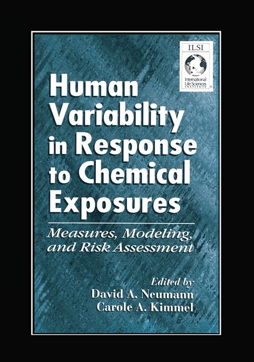 Human Variability in Response to Chemical Exposures Measures, Modeling, and Risk Assessment (Paperback, 1)