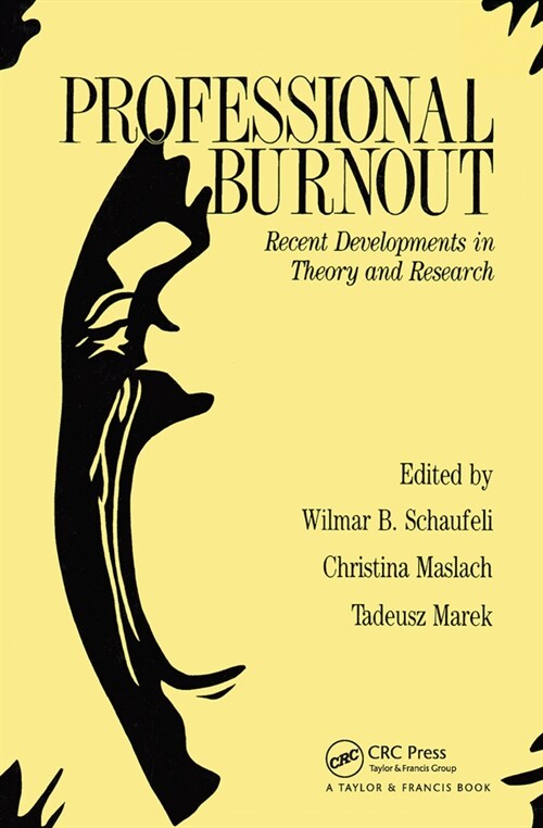 Professional Burnout : Recent Developments In Theory And Research (Paperback)